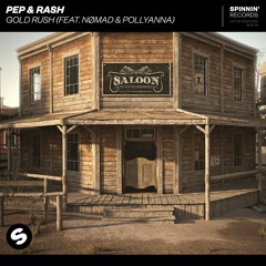 Pep & Rash - Gold Rush (feat. Nømad & PollyAnna) [OUT NOW]