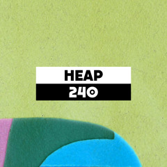 Dekmantel Podcast 240 - Heap