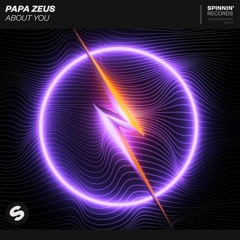 Papa Zeus - About You [OUT NOW]