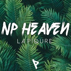 NP HEAVEN - LA PIQURE