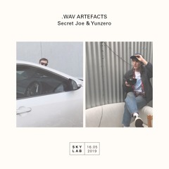 .wav Artefacts ft. Secret Joe + Yunzero