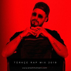 Türkçe Rap Karışık 2019 by Arash Mohseni