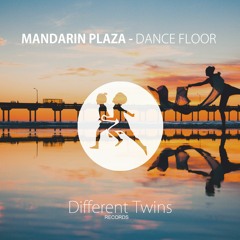 Mandarin Plaza - Dance Floor (Original Mix)