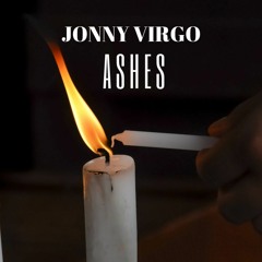 Jonny Virgo - Ashes: The Message Is Love Part 1