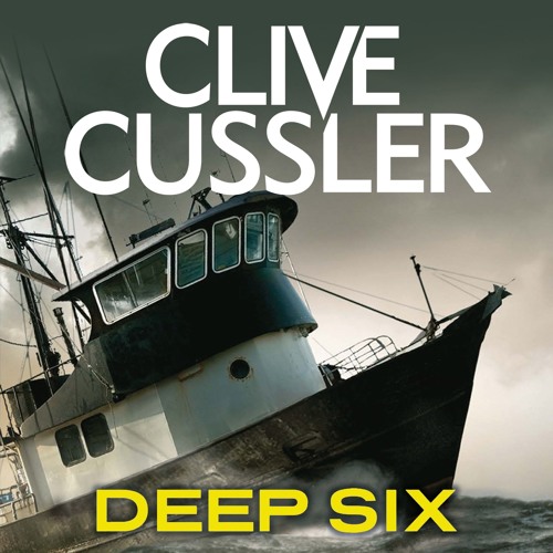 Stream Deep Six by Clive Cussler, read by Scott Brick (Audiobook