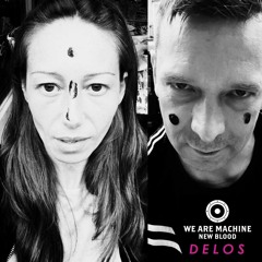 We Are Machine - New Blood 011 - Delos