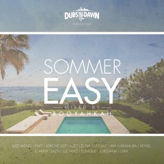 Dubs Till Dawn - Sommer Easy