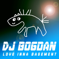 DJ Bogdan - Love Inna Basement (Morning Dub)