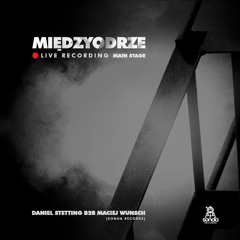 Daniel Stetting b2b Maciej Wunsch Live Mix At Miedzyodrze / Szczecin (20.07.2019)