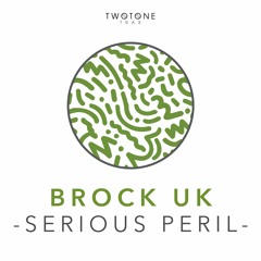 Brock UK - Serious Peril (On1 Remix)
