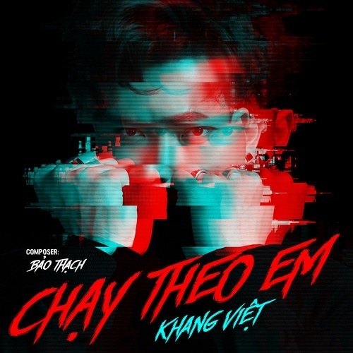 Chạy Theo Em - Khang Việt