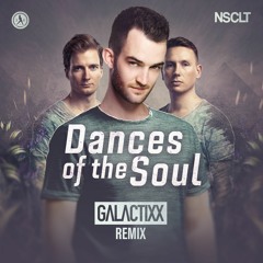 NSCLT - Dances Of The Soul (Galactixx Remix)