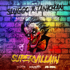Sluggo & Tankman aka Ultrablack - SuperVillian {Scāpegōt Records}