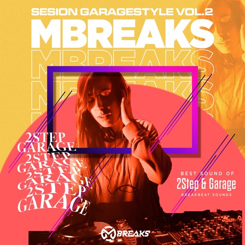 Stream MBREAKS - GARAGESTYLE VOL.2 by MBREAKS | Listen online for free ...