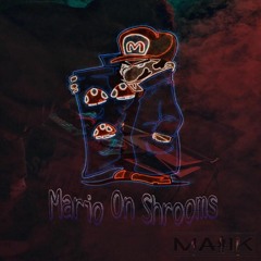 Mario on Shrooms - Dj Malik