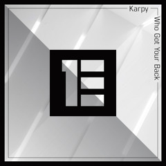 Karpy - Who Got Your Back