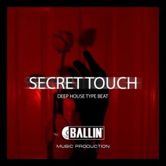 [SOLD] Secret Touch | Deep House Type Beat | Instrumental 2019