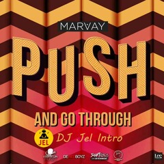 Push & Go Through (Jel Intro)- Marvay (Soca 2020)
