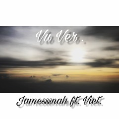 Vu Ver - DVL - Jamesssnah ft. Viet.