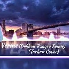 Verme (Tarkan Remix)