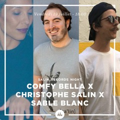 Salin Records Night : Comfy Bella X Christophe Salin X Sable Blanc • DJ Set