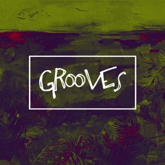 Grooves