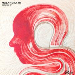 Premiere: Malandra Jr - Detuned [MOOD Records]