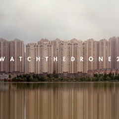 WATCH THE DRONE 2