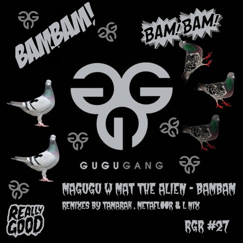 Magugu & Mat the Alien  - Bambam - (Metafloor Remix) RGR #27