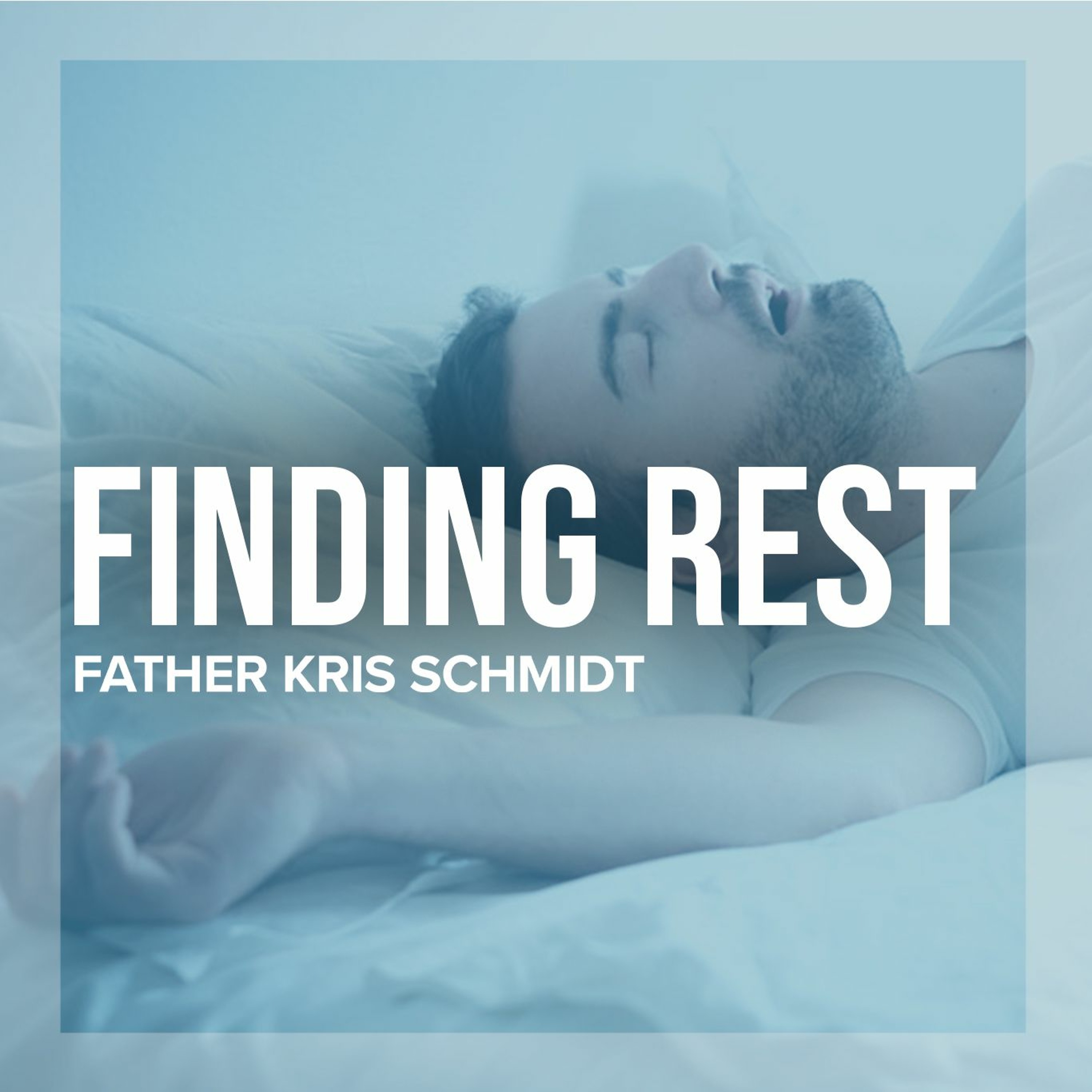 Fr. Kris Schmidt Homilies