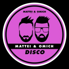 Mattei & Omich - Disco [Mattei & Omich Music]