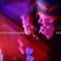 Twisted x Solo Koncept - Vices
