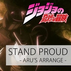 Aru's Arrange | JoJo's Bizarre Adventure OP 3 / STAND PROUD