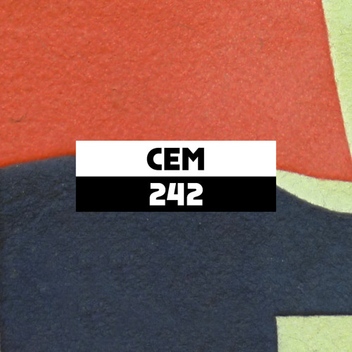 Dekmantel Podcast 242 - CEM