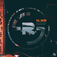 Blade - China Town Womad (RSR001)