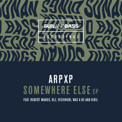 Premiere: ArpXP & Visionobi 'Somewhere Else' [SUNANDBASS Recordings]