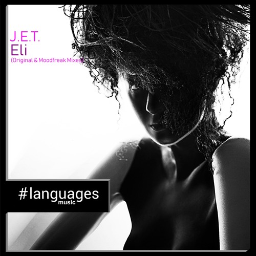 J.E.T. - Eli (Moodfreak Remix) out on 05.08.2019