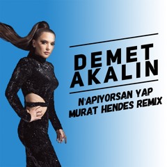 N'apıyorsan Yap ( Murat Hendes Remix )