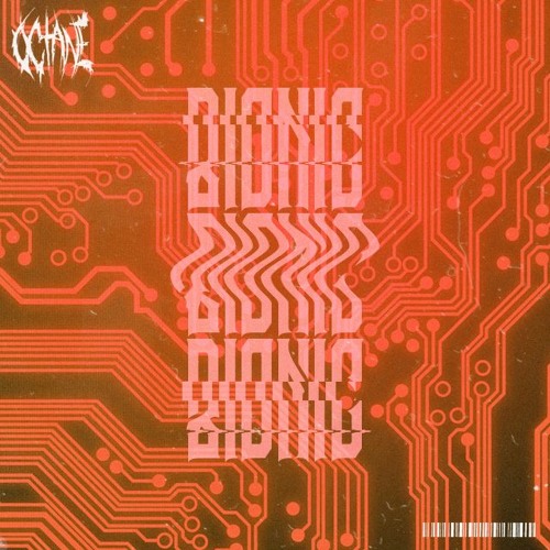 OCTANE - BIONIC (FREE DL)