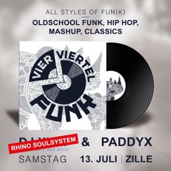 Rhino Soulsystem w/ Paddyx - Live @ Vier Viertel Funk 07-2019