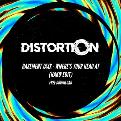 FREE DOWNLOAD: Basement Jaxx - Where's Your Head At (Hako Edit)