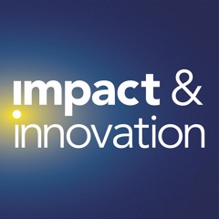 Impact & Innovation | Episode 13: Be Your Own Second Mover