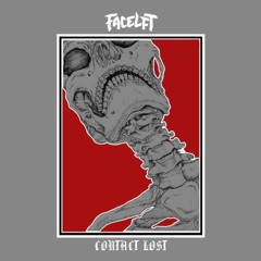 Facelft - Contact Lost (FREE DOWNLOAD)