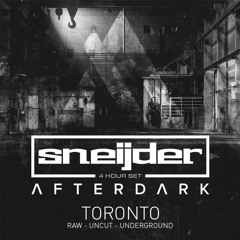 Sneijder LIVE @ Afterdark, Toronto, July 2019