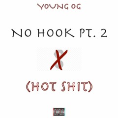 No Hook Pt. 2 (Hot Shit)