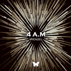 Wenzel - 4 A.M (Original Mix)
