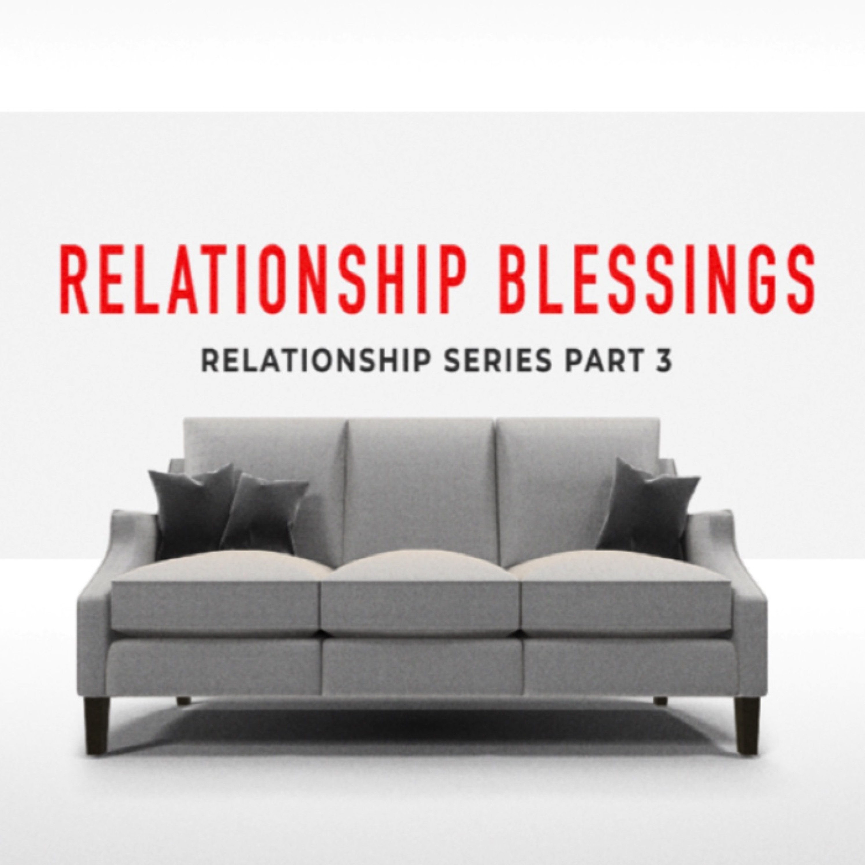 7 - 22 - 19 Relationship Series Part 3 episode artwork