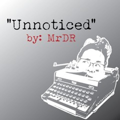 Unnoticed