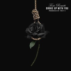 Broke Up With You - Toni Romiti x KeemTheProducer X DJ B-Generation (Jersey Club)