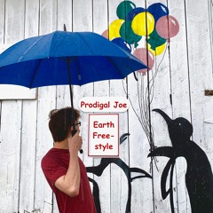 Earth Freestyle (feat. Prodigal Joe)
